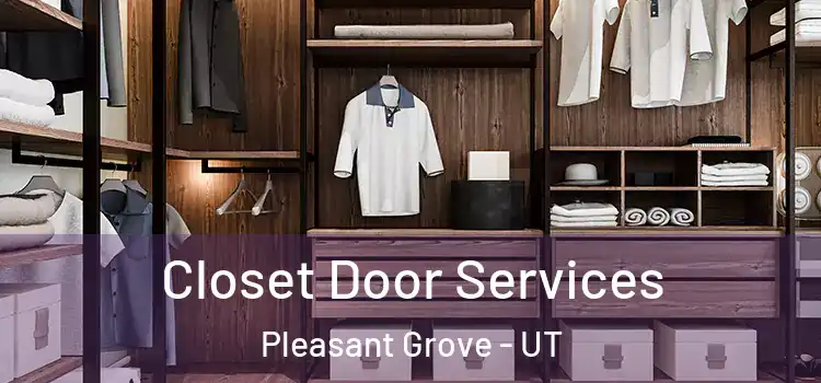  Closet Door Services Pleasant Grove - UT