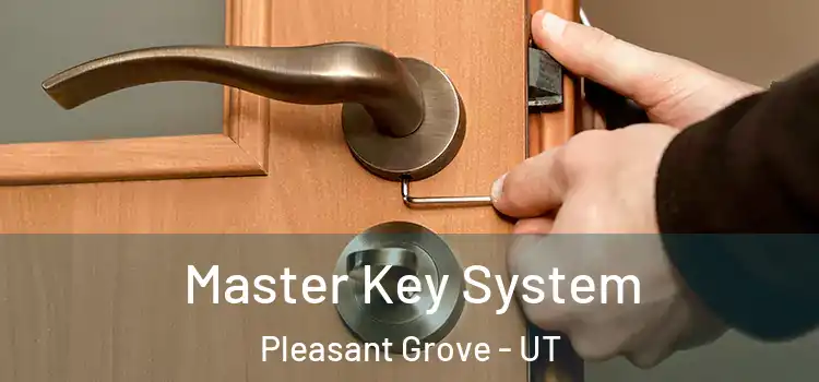 Master Key System Pleasant Grove - UT